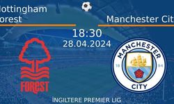 28 Nisan 2024 Saat 18:30'da! Nottingham Forest vs Manchester City Maçı: Sadece Burada Donmadan İzleyin!