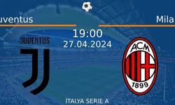 27 Nisan 2024 Saat 19:00'de! Juventus vs Milan Maçı: Sadece Burada Donmadan İzleyin!